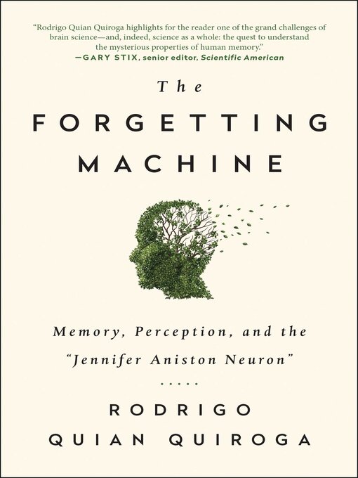 Title details for The Forgetting Machine by Rodrigo Quian Quiroga - Available